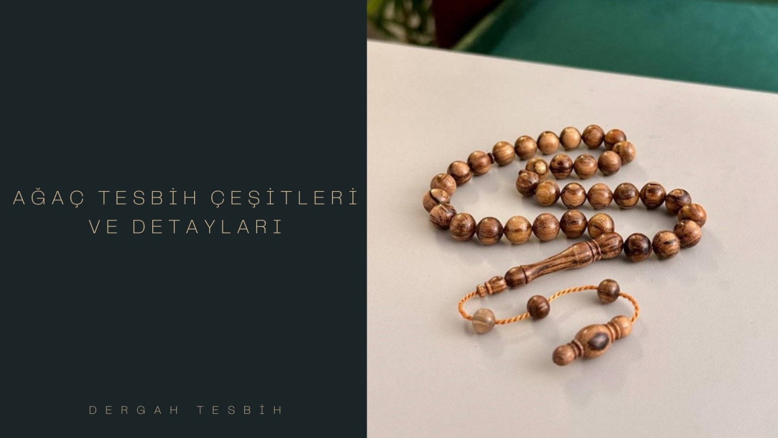 ağaç tesbih çeşitleri, Usta İşi Tesbihcilik, ağaç tesbih türleri
