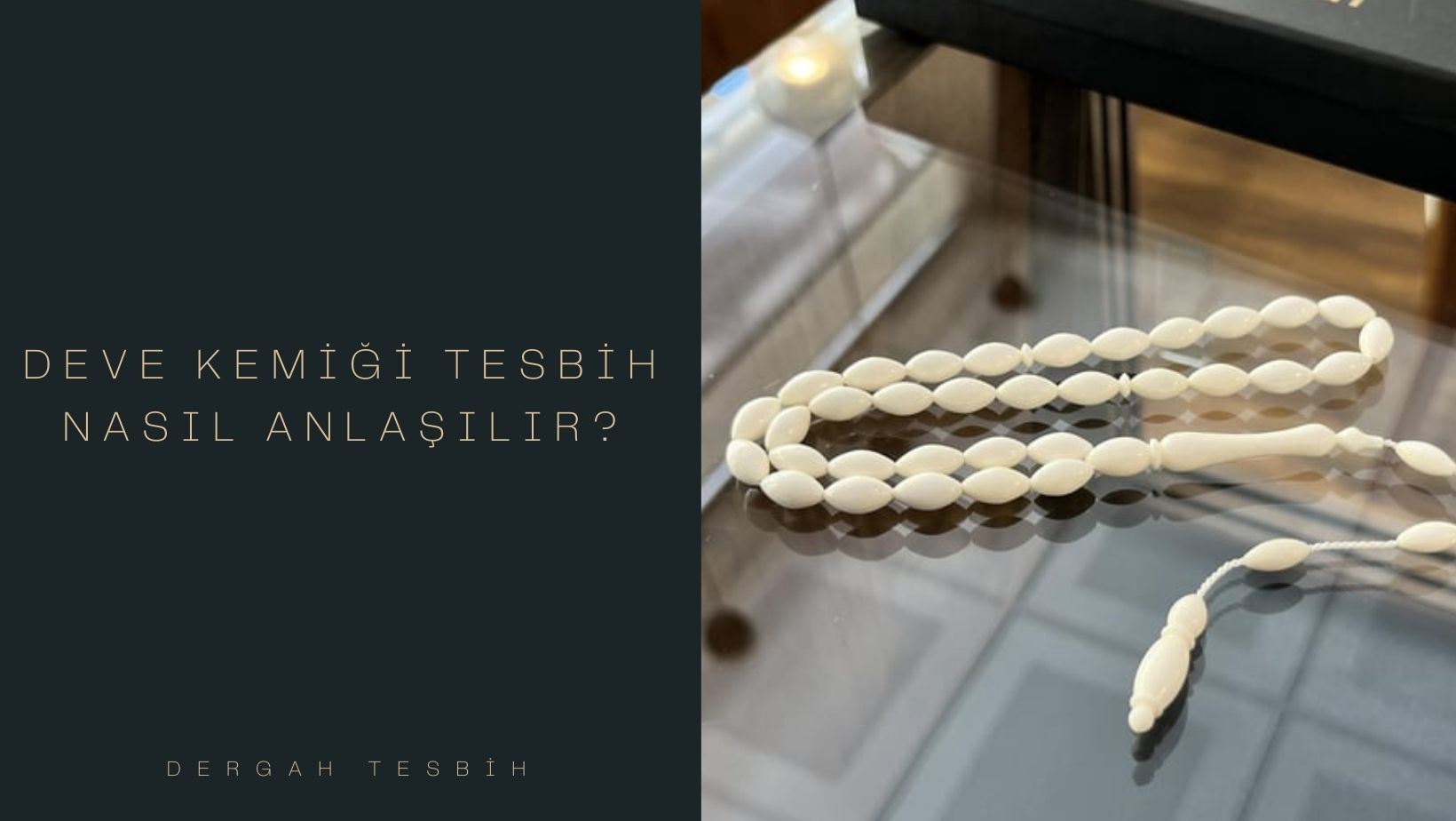 deve kemiği tesbih