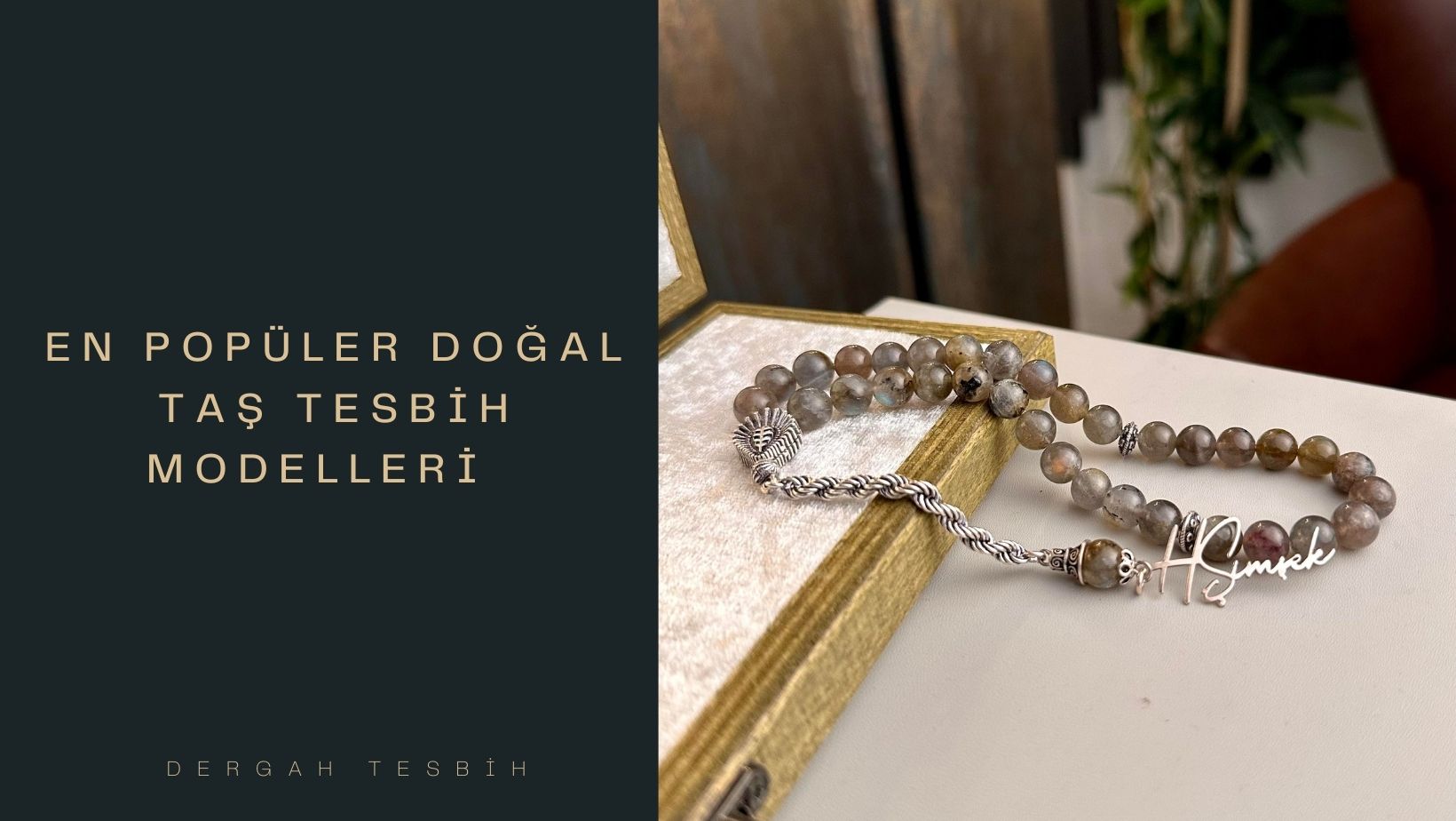 En Popüler Doğal Taş Tesbih Modelleri
