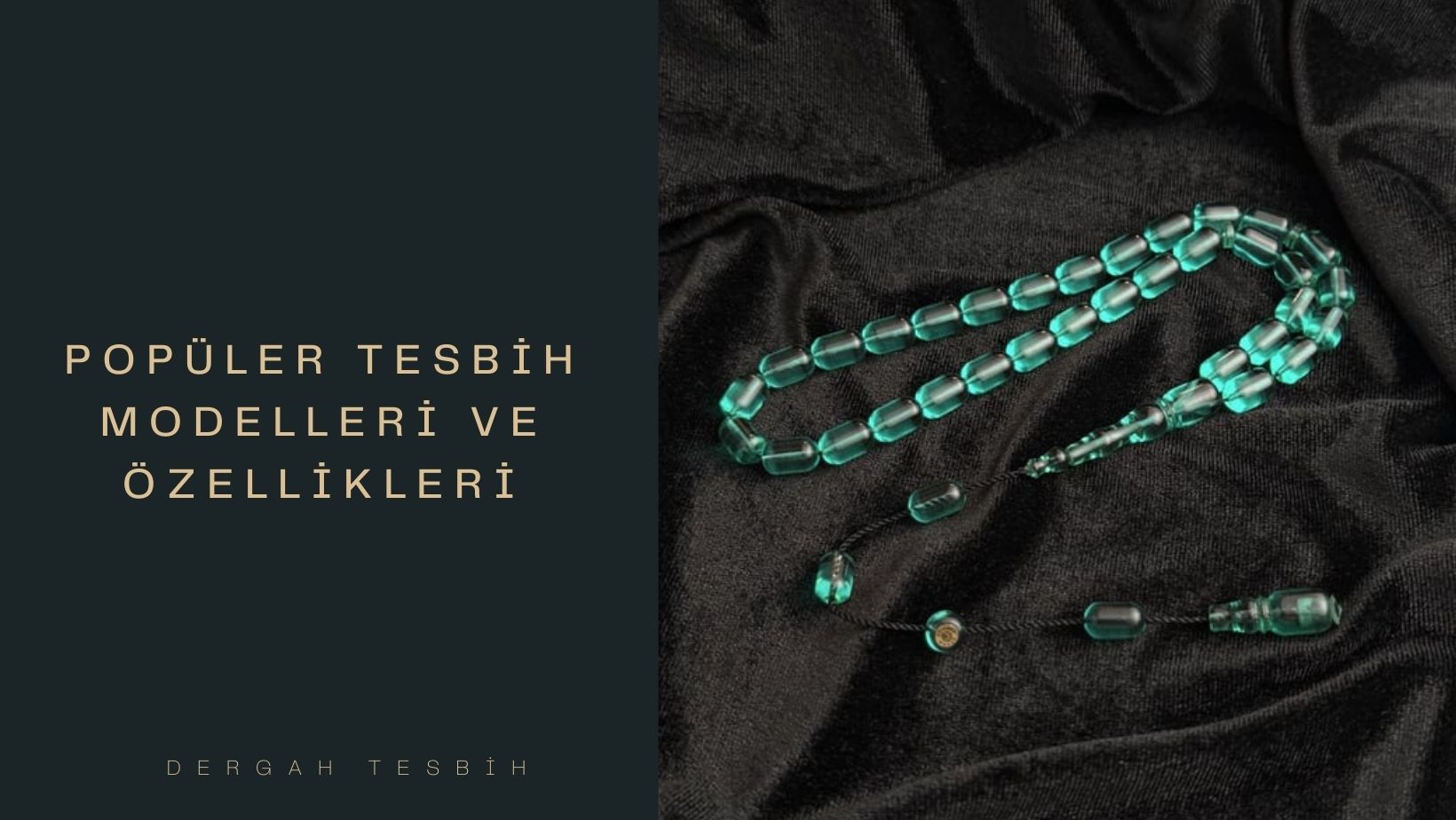 Popüler Tesbih Modelleri ve Özellikleri