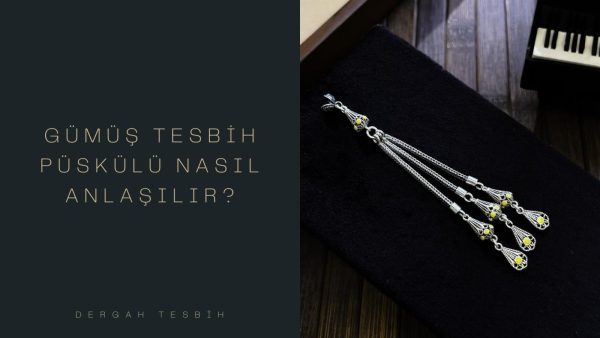 gümüş püsküllü tesbih