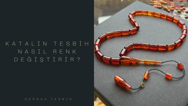 katalin tesbih, Usta İşi Tesbihcilik, tesbihler, katalin tesbih özellikleri