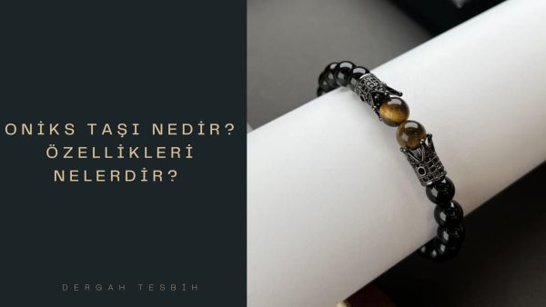 Oniks Taşı Nedir? Özellikleri Nelerdir?