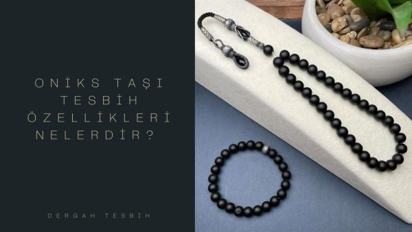 oniks taşı tesbih, Usta İşi Tesbihcilik, tesbih, siyah oniks taşı