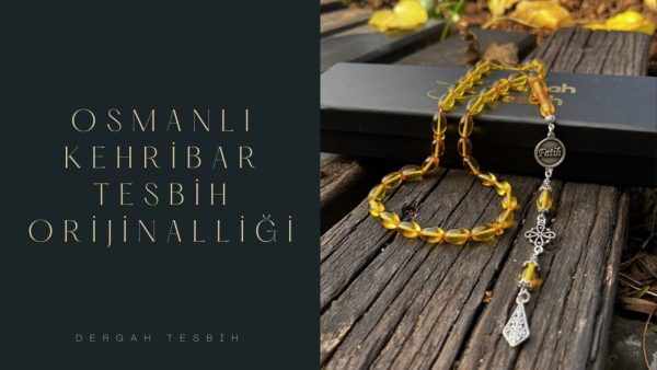 osmanlı kehribar tesbih