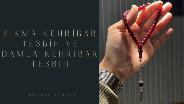 sıkma kehribar tesbih, tesbih, tesbihler, tesbih modelleri